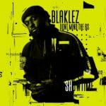 Blaklez – Turn The Lights Off Ft. PdotO