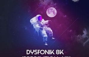 DysFonik – 8K Appreciation Mix