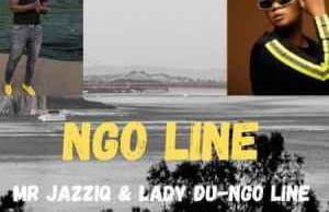Mr Jazziq & Lady Du – Ngo Line