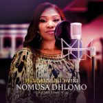 Nomusa Dhlomo – Silangazelela Wena Ft. Takesure Zamar Ncube
