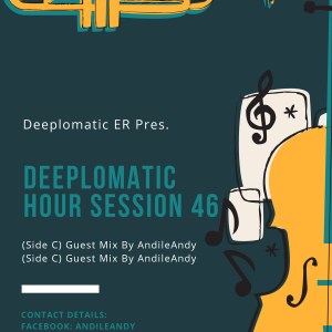 AndileAndy – Deeplomatic Hour Session 46 (Side C) Mp3 Download