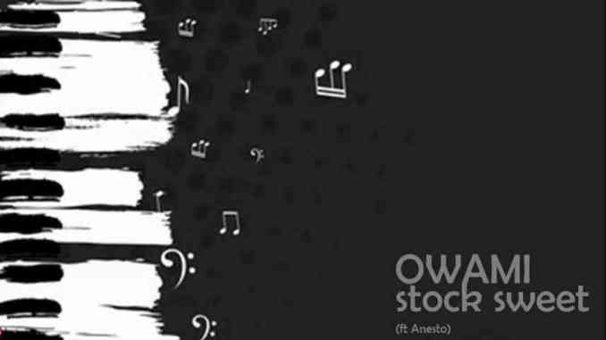 Anesto – Stock Sweet Ft. Owami Mp3 Download