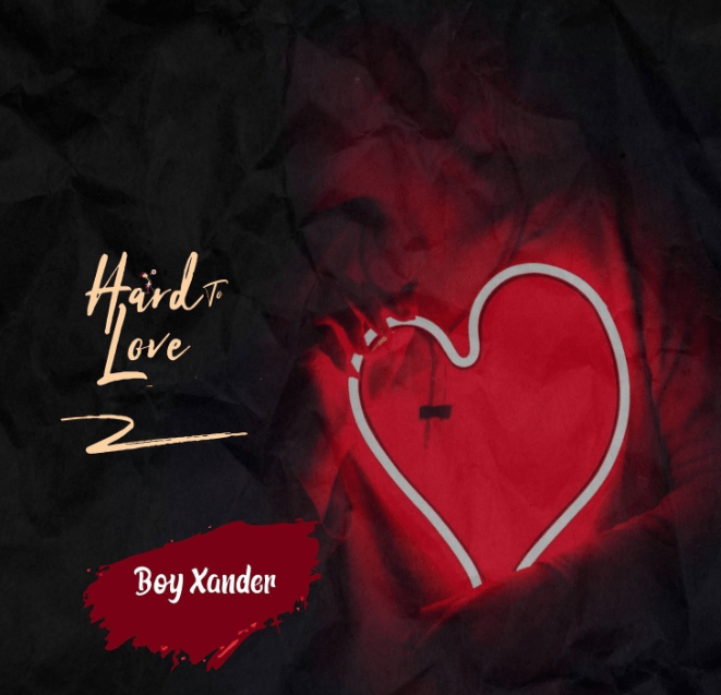 Boy Xander – Hard To Love Mp3 Download