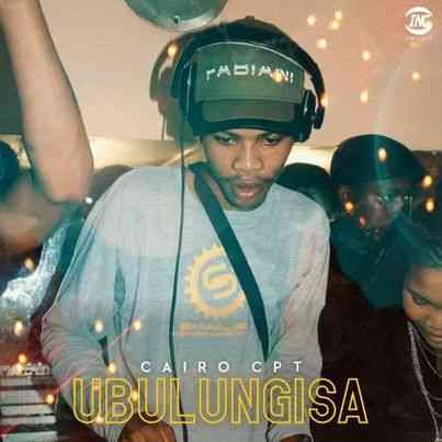 Cairo Cpt – Ubulungisa Mp3 Download