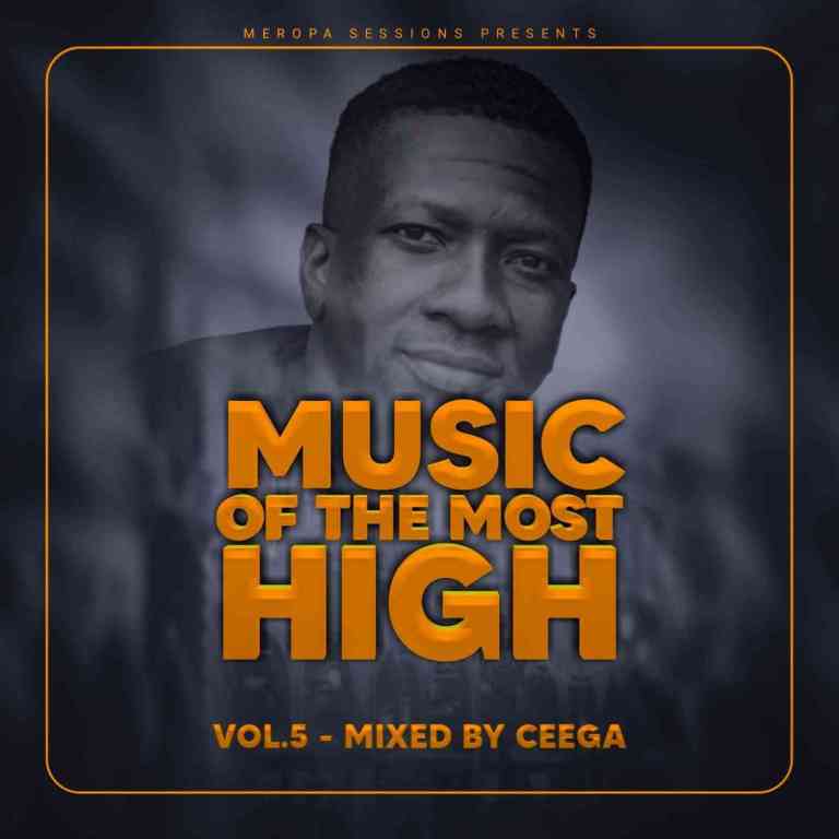 Ceega – Music Of The Most High 2021 Mp3 Download