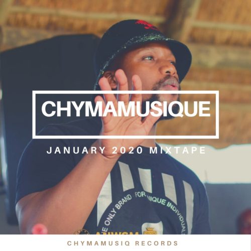Chymamusique – January 2021 Mixtape Mp3 Download