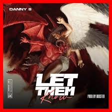 Danny S – Let Dem Know Mp3 Download