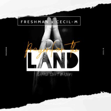 DJ Freshman & Cecil M – Prayer For The Land Mp3 Download