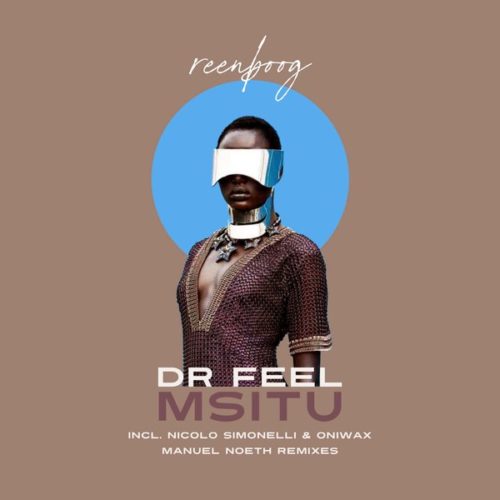 Dr Feel – Msitu (Original Mix) Mp3 Download