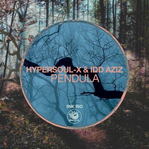 HyperSOUL-X & Idd Aziz – Pendula Mp3 Download