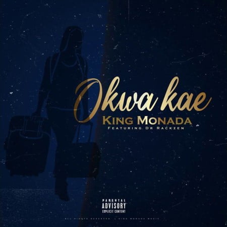 King Monada – Okwa Kae Ft. Dr Rackzen Mp3 Download