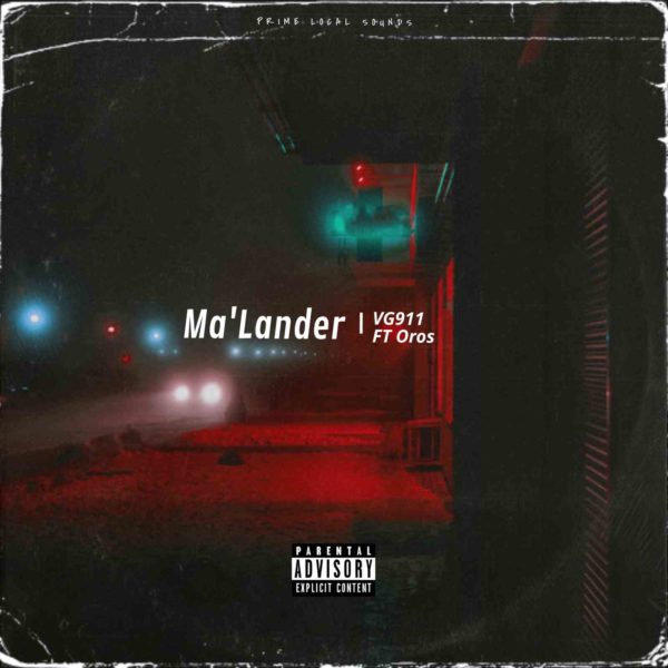 Ma’Lander – VG911 Ft. Oros Mp3 Download