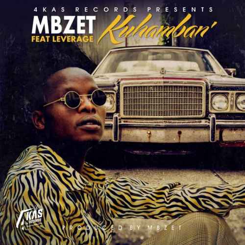 MBzet – Kuhamban Ft. Leverage Mp3 Download