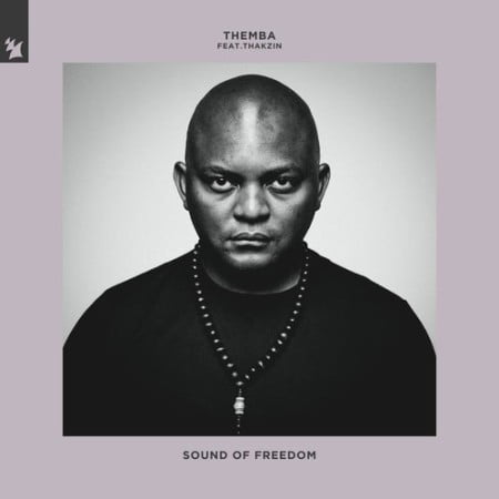 Themba – Sound of Freedom Ft. Thakzin Mp3 Download