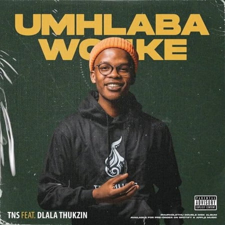 Tns – Umhlaba Wonke Ft. Dlala Thukzin Mp3 Download