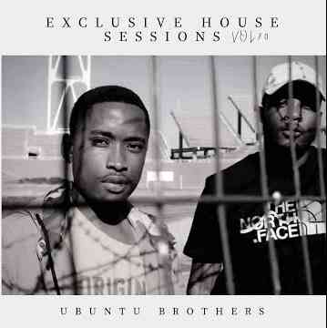 Ubuntu Brothers – Exclusive House Sessions Vol.70 Mp3 Download