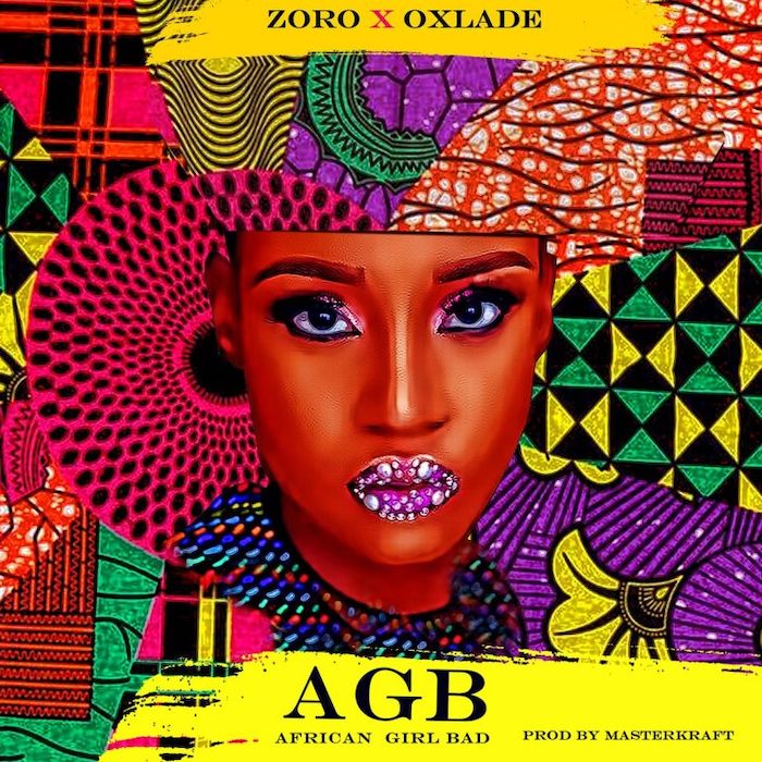 Zoro – African Girl Bad ft. Oxlade Mp3 Download