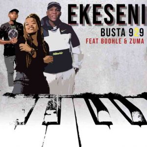 Busta 929 – Ekseni Ft. Boohle SA & Zuma