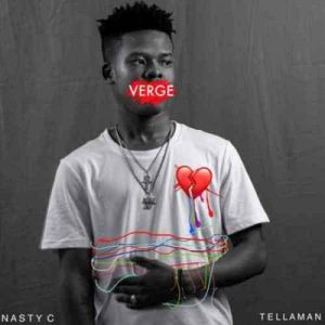 Nasty C – Verge Ft. Tellaman