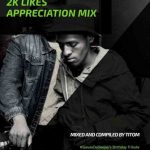 TitoM – 2K Appreciation Mix (100% Production)