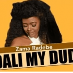 Zama Radebe – Dali My Dudu