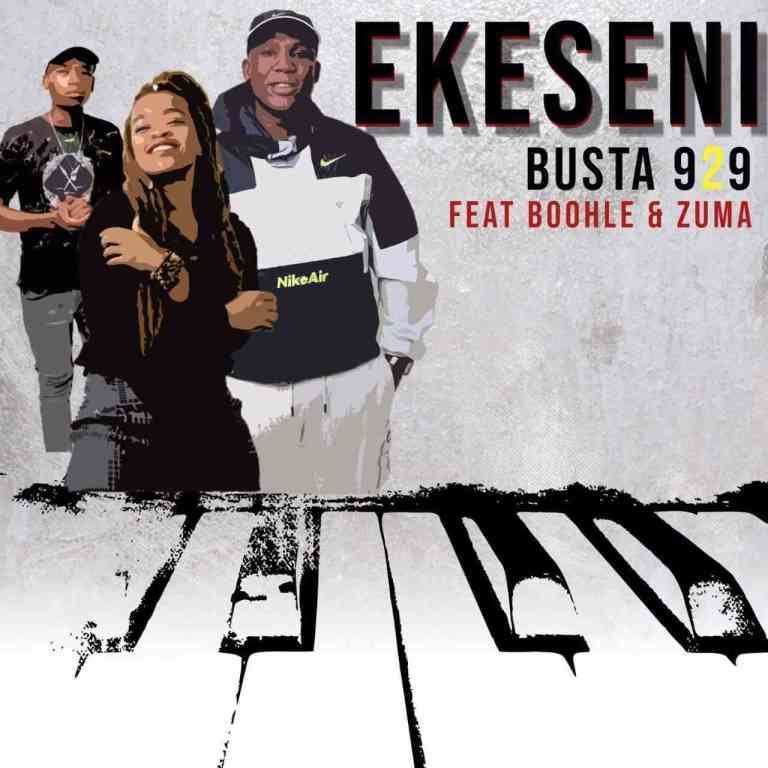 Busta 929 – Ekseni Ft. Boohle SA & Zuma Mp3 Download