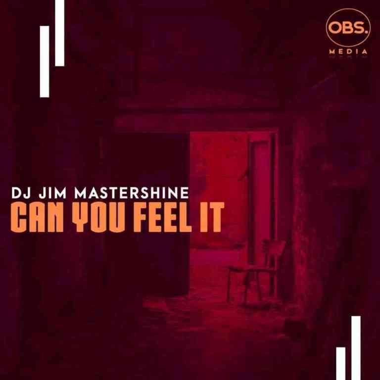 Dj Jim Mastershine – Can You Feel It Mp3 Download