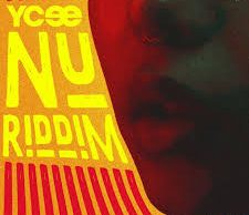 Ycee – Nu Riddim