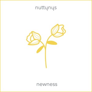 Nutty Nys – Newness Mp3 Download