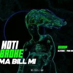 Big Bamo – Ara N Kan Mi (Moti Broke Ma Bill Mi) Ft. Olatunde X Pman Rhap