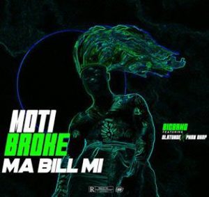 Big Bamo – Ara N Kan Mi (Moti Broke Ma Bill Mi) Ft. Olatunde X Pman Rhap