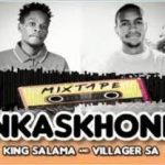 King Salama & Villager SA – NKASKHONE
