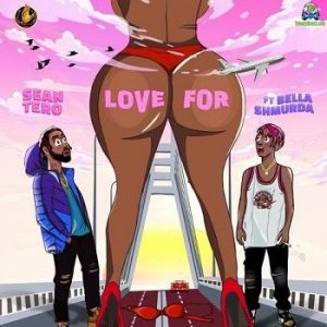 SeanTero – Love For ft Bella Shmurda