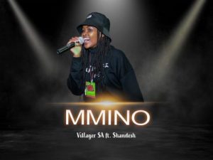 Villager SA – Mmino Ft. Shandesh