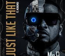 Mr P – Just Like that ft. Mohombi