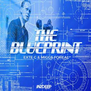 Exte C & Miggs Foreal ​–​ Blue Print Mp3 Download