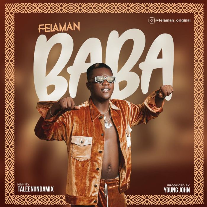 Felaman – Baba Mp3 Download