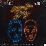 Silva Bella Ft. Ylee – Where You Dey