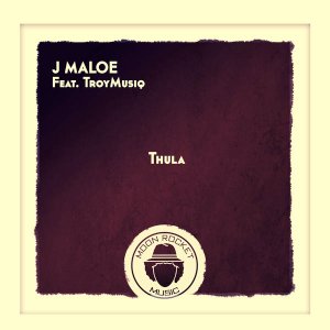 J Maloe – Thula Ft. TroyMusiq Mp3 Download