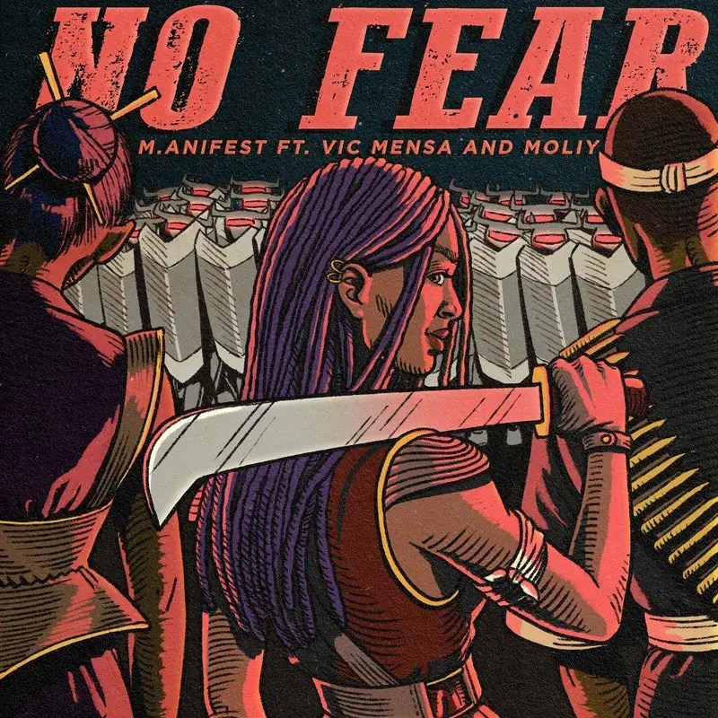 M.anifest – No Fear ft. Vic Mensa & Moliy Mp3 Download