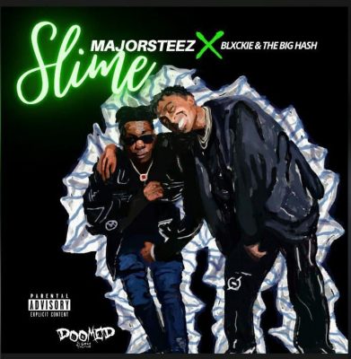 Majorsteez – Slime Ft. Blxckie & The Big Hash Mp3 Download