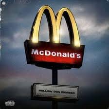 Mellow Don Picasso – McDonalds Mp3 Download