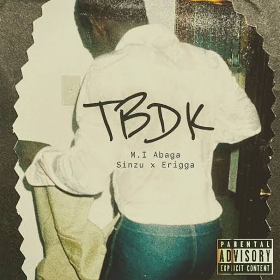 MI Abaga – TBDK ft. Sinzu & Erigga Mp3 Download