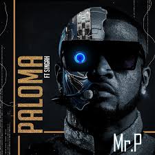 Mr P – Paloma ft Singah Mp3 Download