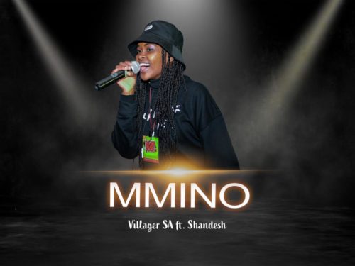 Villager SA – Mmino Ft. Shandesh Mp3 Download