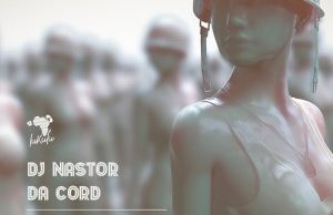 Dj Nastor & Da Cord – Souldier II