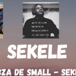 Kabza De Small – SEKELE