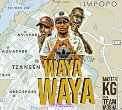 Master KG – Wayawaya Ft. Team Mosha Mp3 Download