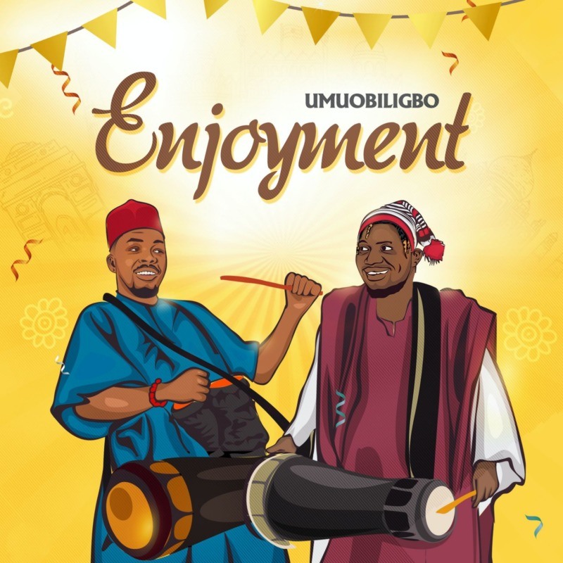 Umu Obiligbo – Enjoyment Mp3 Download