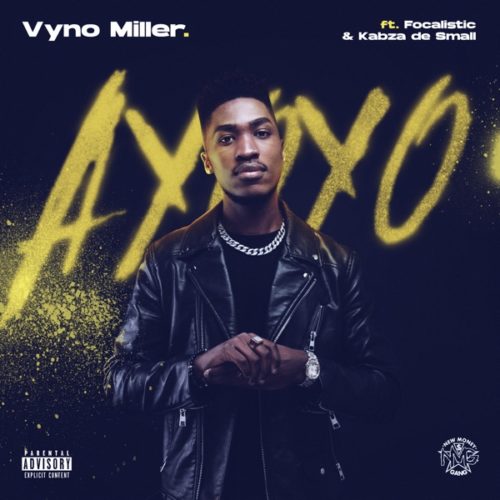 Vyno Miller – Ayoyo ft. Focalistic & Kabza De Small Mp3 Download